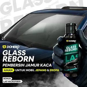 Pembersih Jamur Kaca Mobil / Waterspot Remover Dohero Glass Reborn Car Glass Cleaner