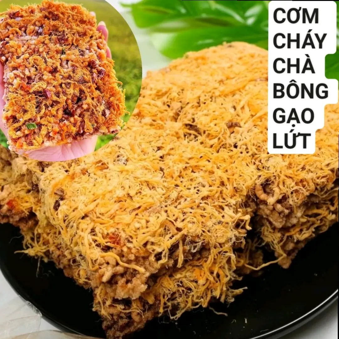 CƠM CHÁY CHÀ BÔNG GẠO LỨT CAO CẤP - GIÒN TAN THƠM NGON KHÓ CƯỠNG Food