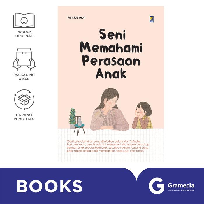 Gambar Buku Seni Memahami Perasaan Anak dari Gramedia Kota Administrasi Jakarta Timur Tokopedia