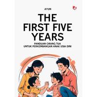 Gambar Buku The First Five Years (Panduan Orang Tua untuk Perkembangan Anak Usia Dini) - Ayun - DIVA Press dari DIVA Press Group Kab. Bantul 2 Tokopedia