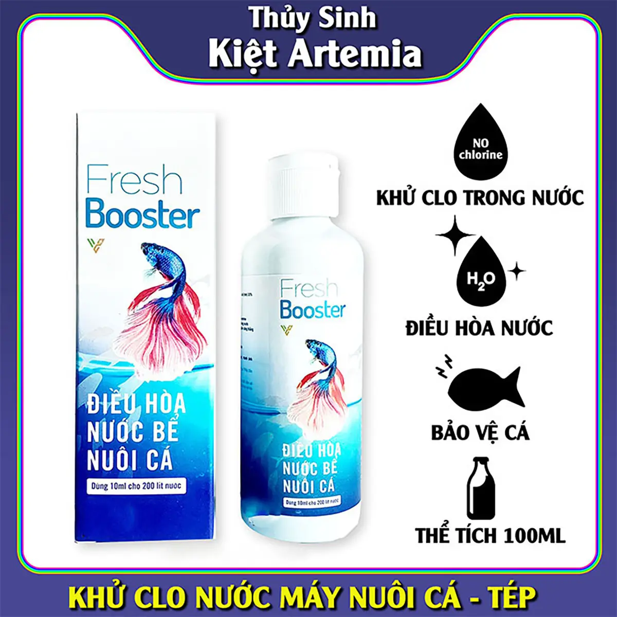 Fresh Booster Chai Khử Clo Nước Mới, Giúp Cá Chống Sốc Nước