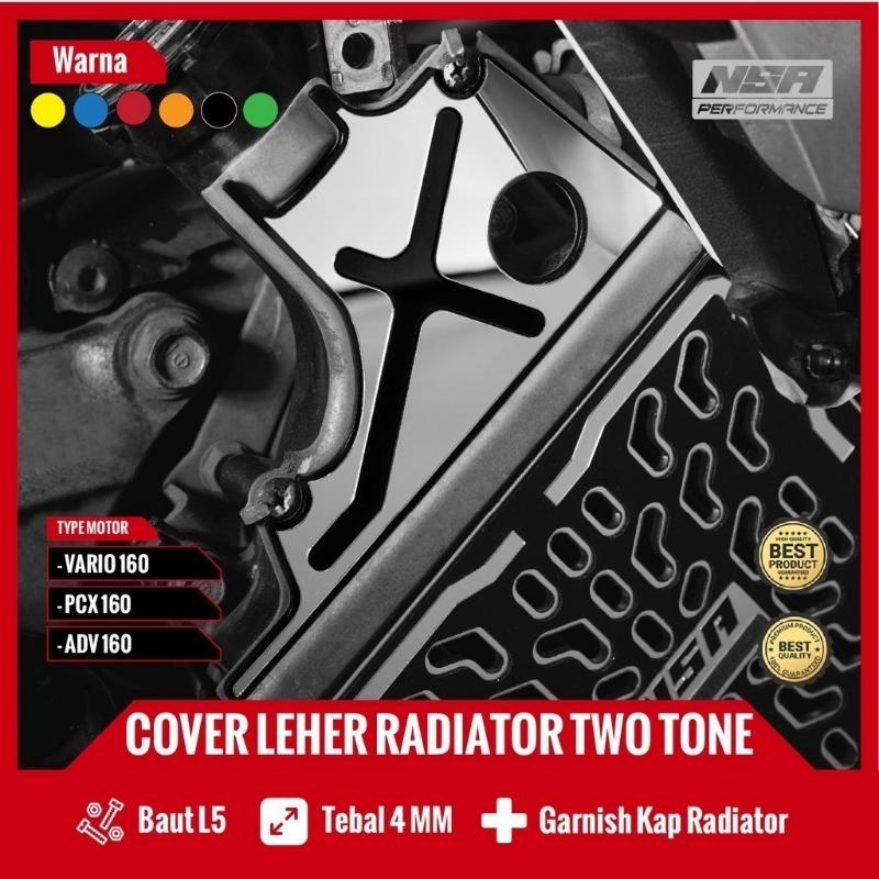 NSA TWO TONE RADIATOR คอฝาครอบ HONDA (VARIO PCX ADV STYLO) Honda 125/150/160 หม้อน้ําคอ Garnish NSA 