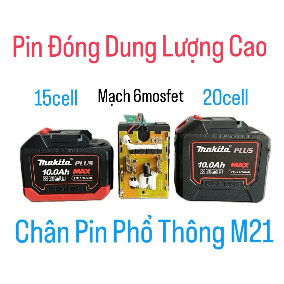 PIN ĐÓNG 20CELL & 15CELL MẠCH 6MOFET DUNG LƯỢNG CAO - CÓ ĐÈN BÁO PIN - VỎ CHỐNG VA ĐẬP - CHÂN PIN PHỔ THÔNG M21 - BẢO HÀNH 6 THÁNG