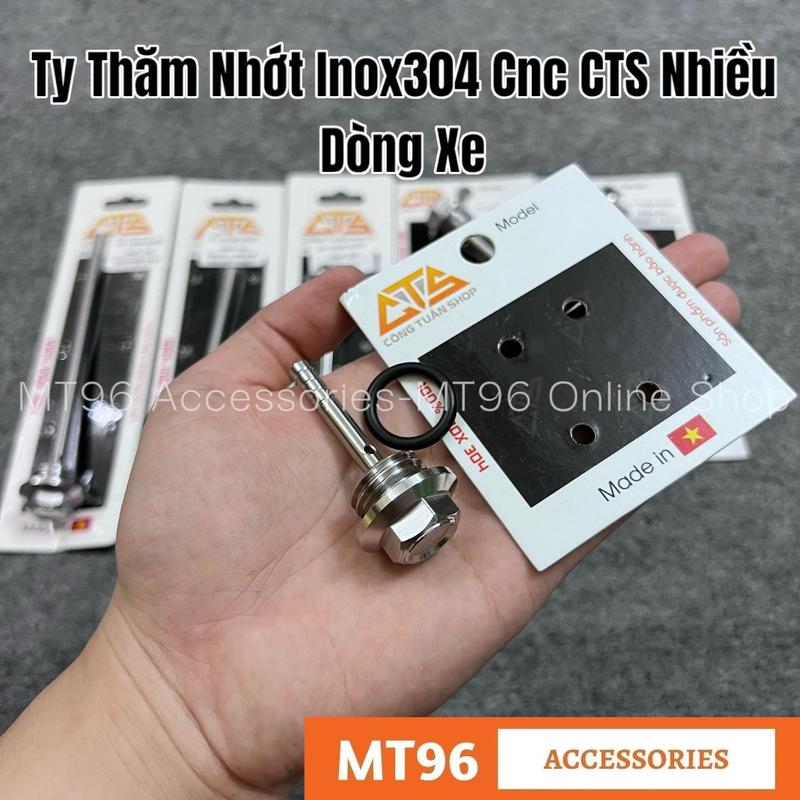  Ty Thăm Nhớt Inox Cnc CTS Gắn Cho Nhiều Dòng Xe Chuẩn Inox304 