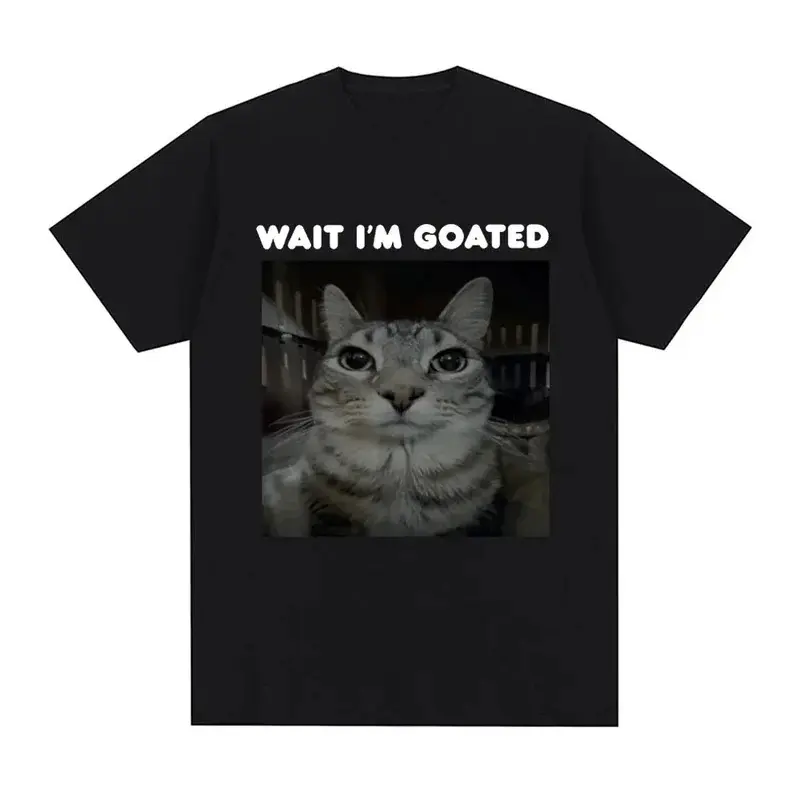 Wait I'm Goated Funny Meme Cat3D T-shirt Mens Women Clothing Casual Oversized T-shirts Hip Hop VintageCouples T Shirts Streetwear