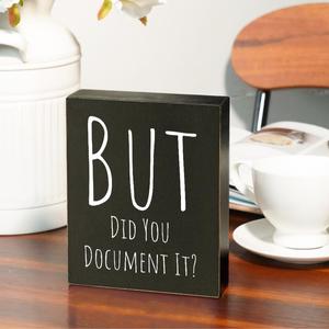 Wooden But Did You Document It Sign, Modern Simple Art Slogan Plaque, Desk Decor for Home Farmhouse Office Studio Dormitory Living Room