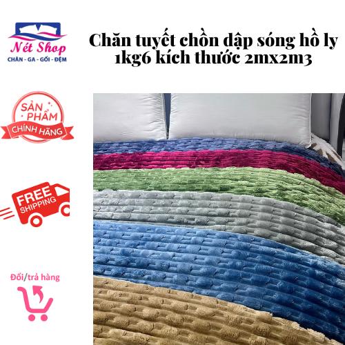 Chăn tuyết nhung dập vân sóng hồ li 1kg6 mềm, mịn, sang trọng kt 2mx2m3