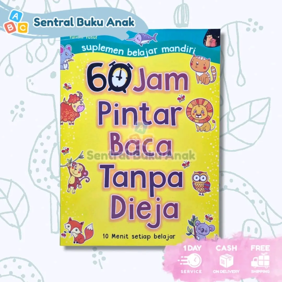 BUKU BELAJAR MEMBACA ANAK TK & PAUD - 60 JAM PINTAR BACA TANPA DIEJA // SUPLEMEN BELAJAR MANDIRI
