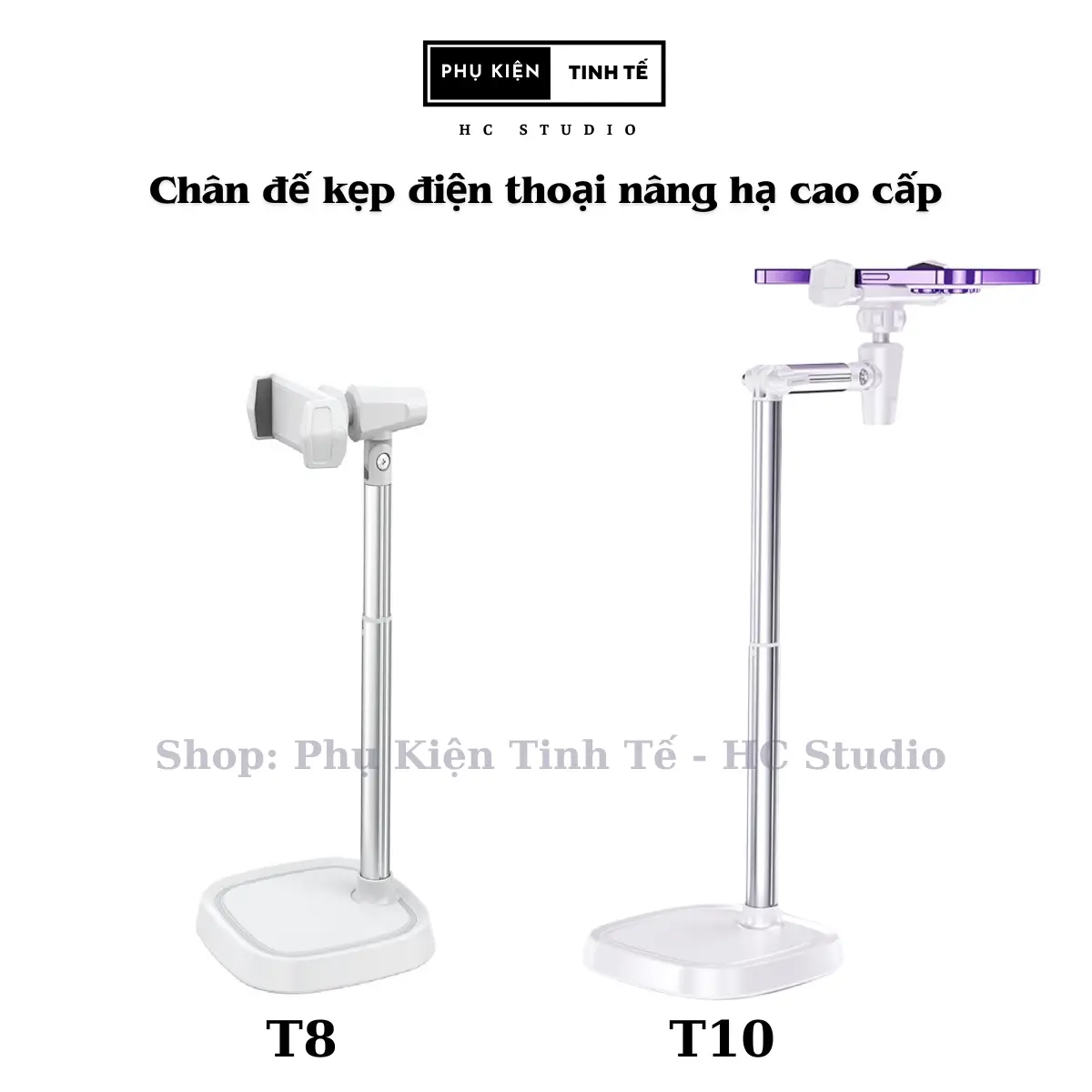 Chân đế kẹp điện thoại nâng cao đa năng Phụ Kiện Giá Đỡ Điện Thoại T10, T8 - Phụ Kiện Tinh Tế