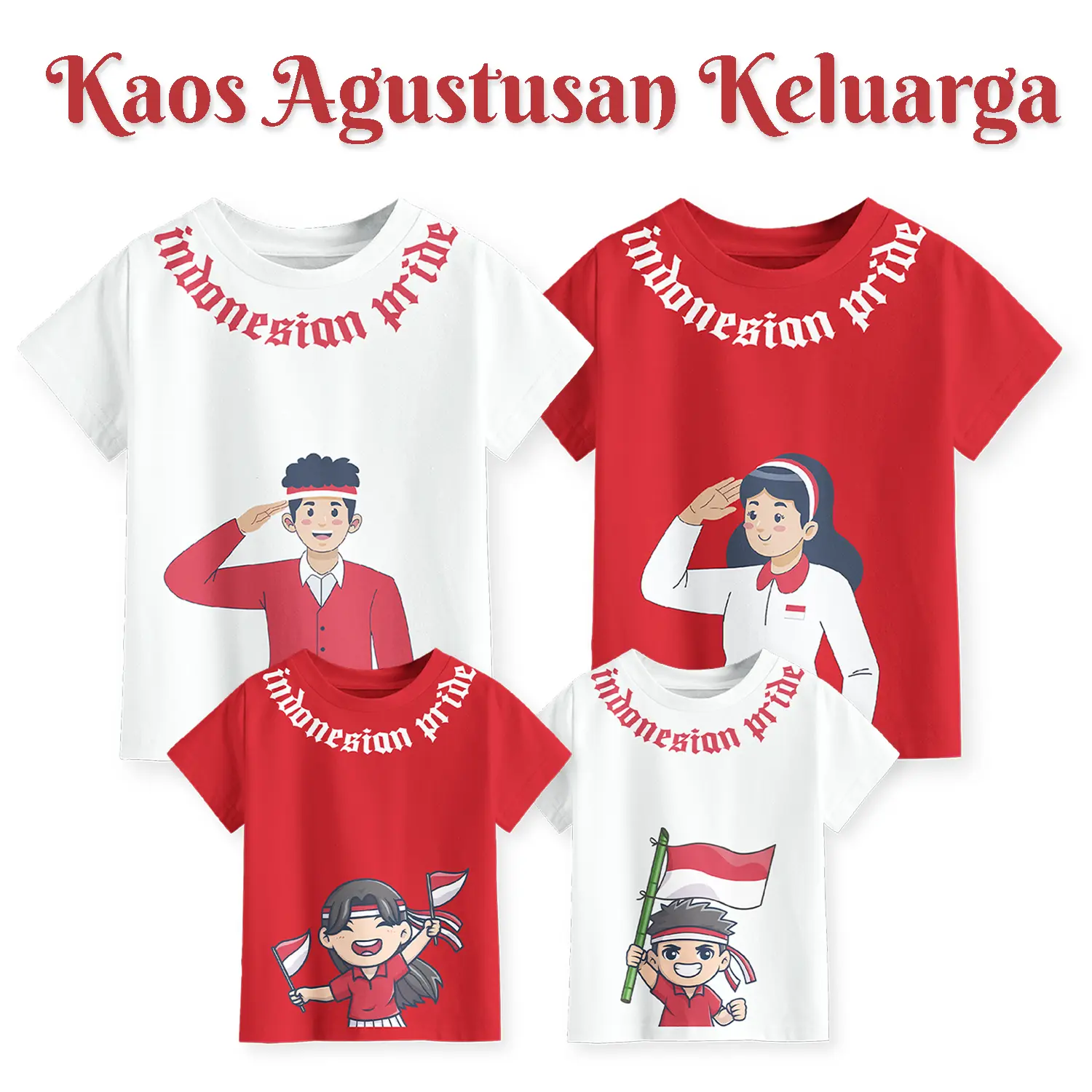 Kaos Family Kemerdekaan Agustusan  Merah Putih Anak dan Dewasa Motif Indonesia Pride Combed Keluarga Baju Couple