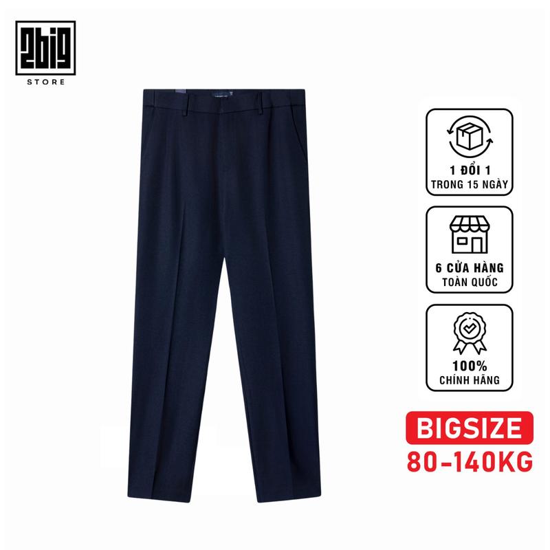 2BIG - BIGSIZE NAM 80-140KG QUẦN TÂY TĂNG CẠP IN LOGO ĐỨNG FORM DÀY DẶN