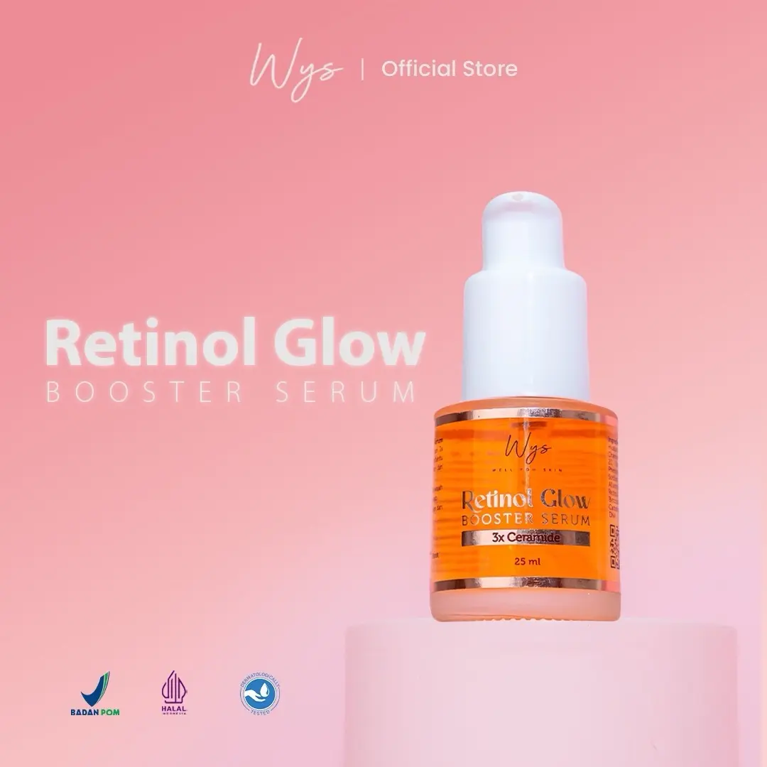 WYS-RETINOL GLOW BOOSTER SERUM | WELL YOU SKIN Ceramide Niacinamide Mencerahkan Vitamin Wajah Hitam Essence Hyaluronic Acid Perawatan