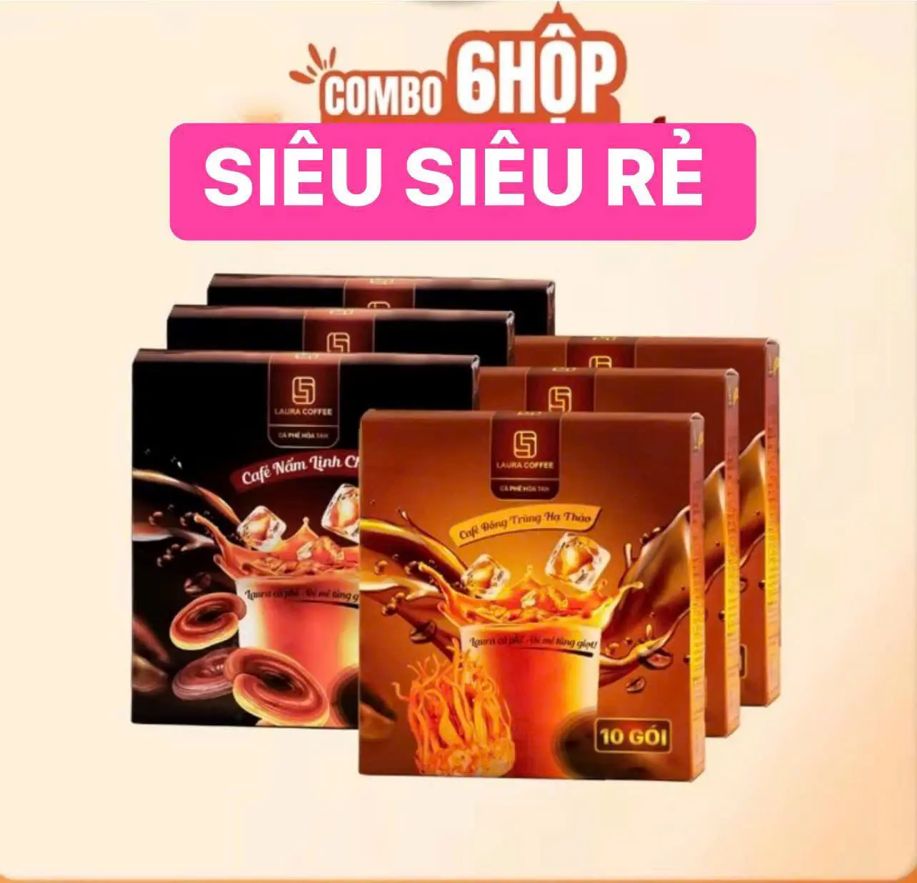 SIÊU SIÊU RẺ 6 Hộp 2 vị Cà Phê Laura, Cafe Thơm Ngon, 3 hộp Nấm và 3 hộp Đông Trùng, mỗi hộp 10 gói, mỗi gói 18g