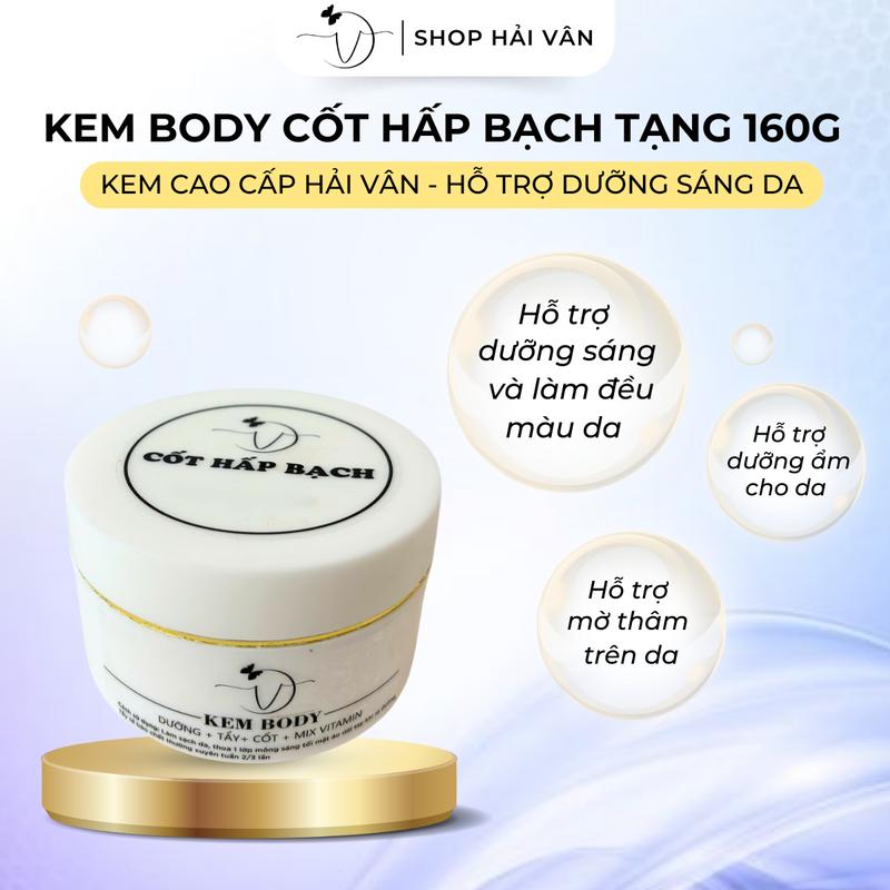 Kem Body 160gam Hấp Bạch Hải Vân Shop Hỗ Trợ Làm Đẹp Da Dưỡng Sáng Da Nữ