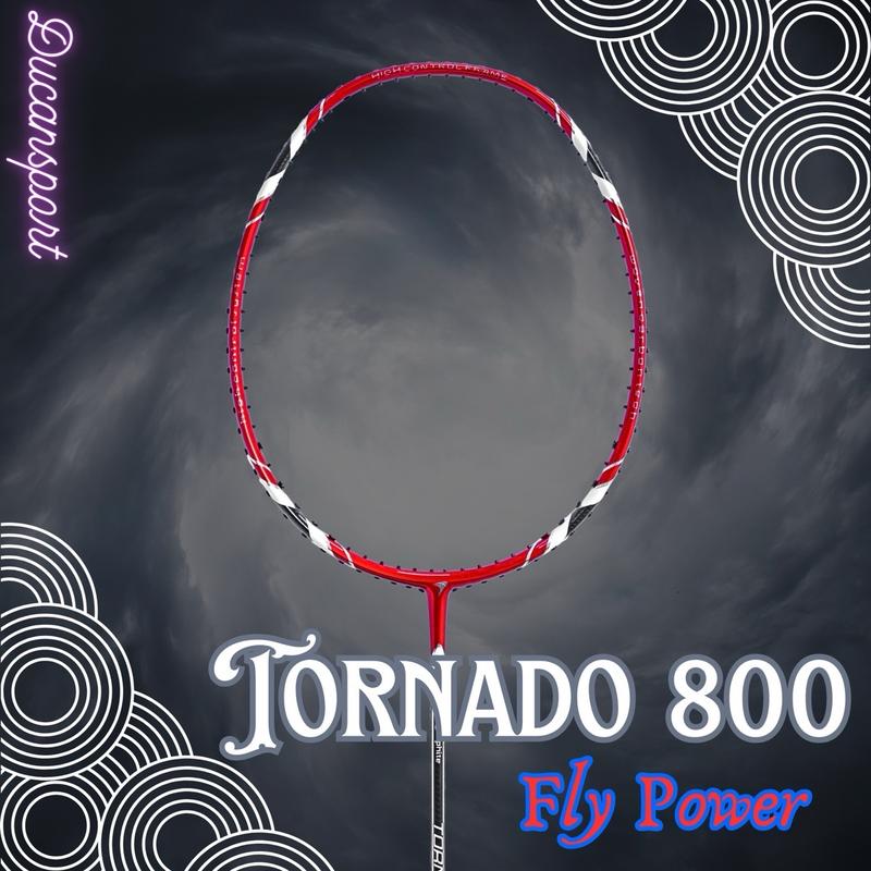 Vợt cầu lông Fly Power Tornado 800 + tặng cuốn cán + túi đựng vợt