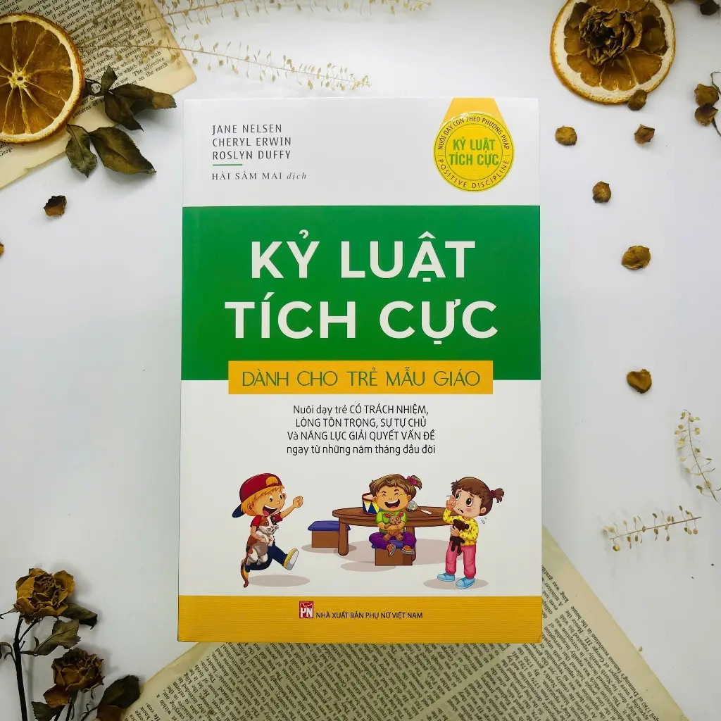 Sách - Kỷ luật tích cực dành cho trẻ mẫu giáo - NXB Phụ Nữ