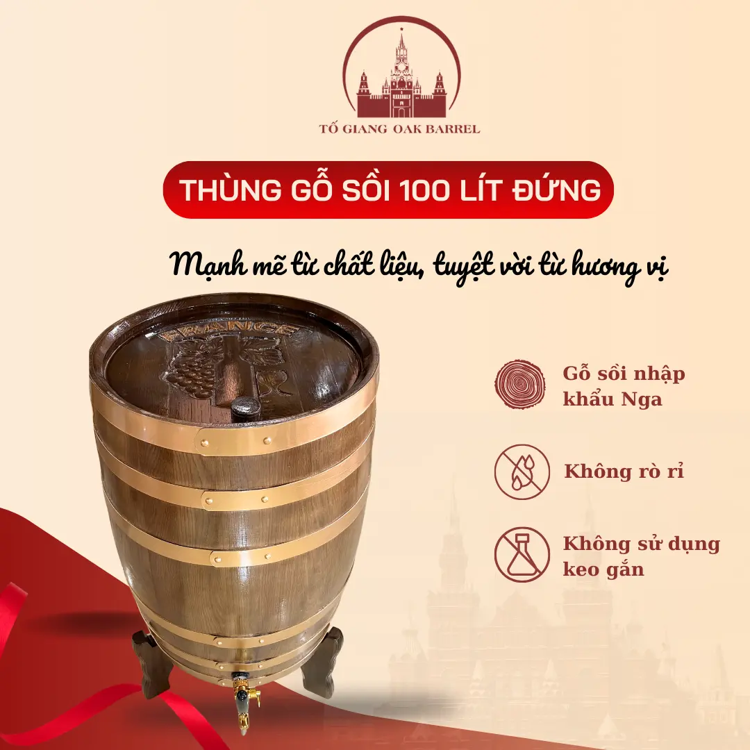 THÙNG GỖ SỒI 100 LÍT VÒI CROM - BÌNH GỖ SỒI NGÂM Ủ 100 LÍT - BOM GỖ SỒI CAO CẤP