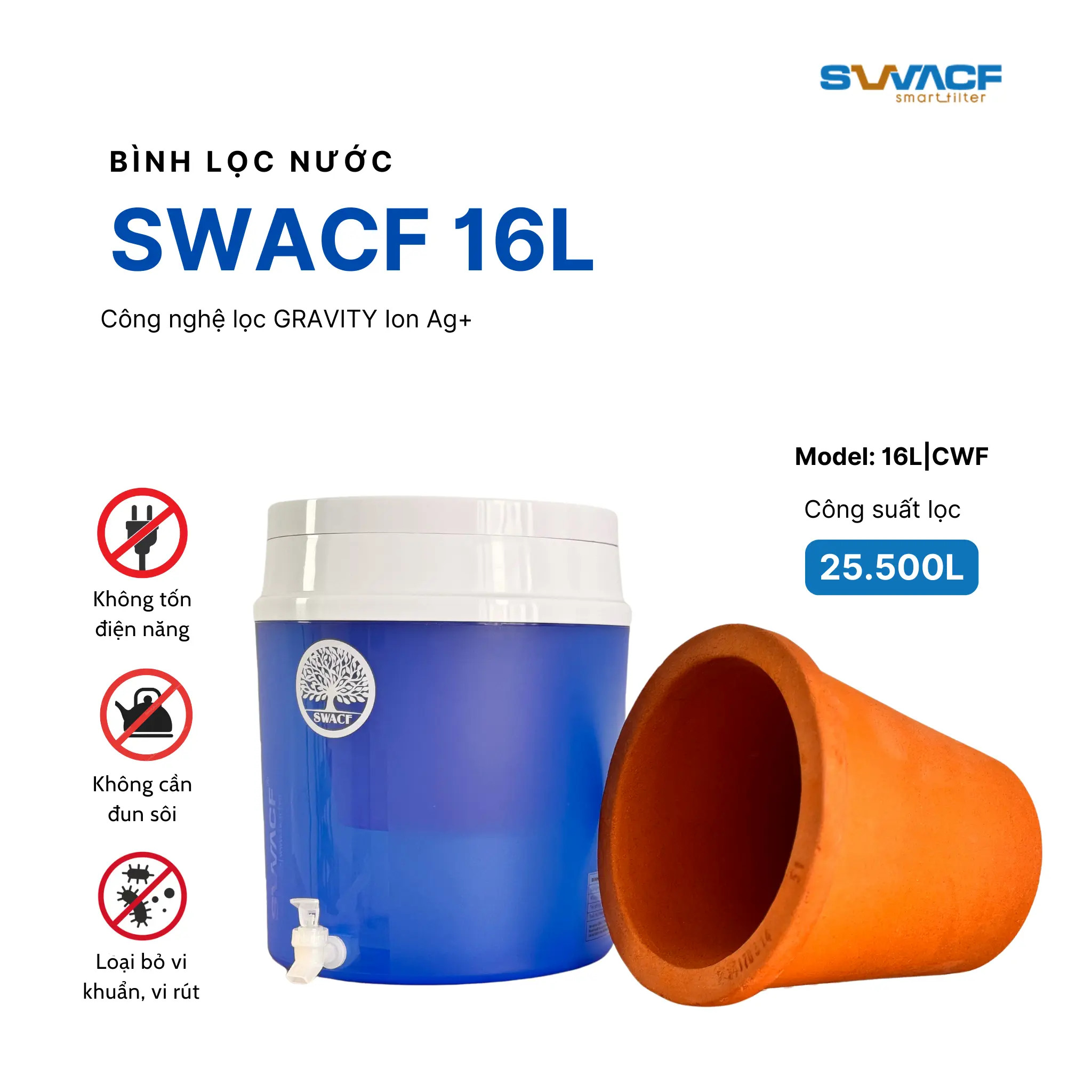 Bình lọc nước uống trực tiếp SWACF 16L | CWF Nano bạc, lõi lọc 7L, tốc độ lọc 2-4 lít/giờ, giữ khoáng thiết yếu - Công nghệ Mỹ