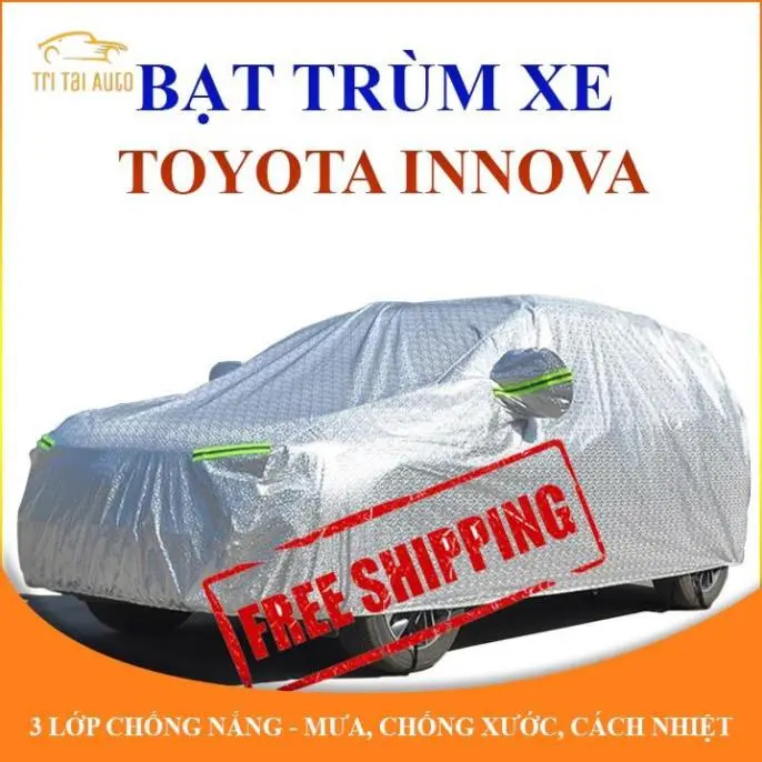 Bạt che phủ xe ô tô 7 chỗ Toyota Innova chống nắng mưa - bạt trùm xe ô tô 3 lớp chống nóng không thấm nước