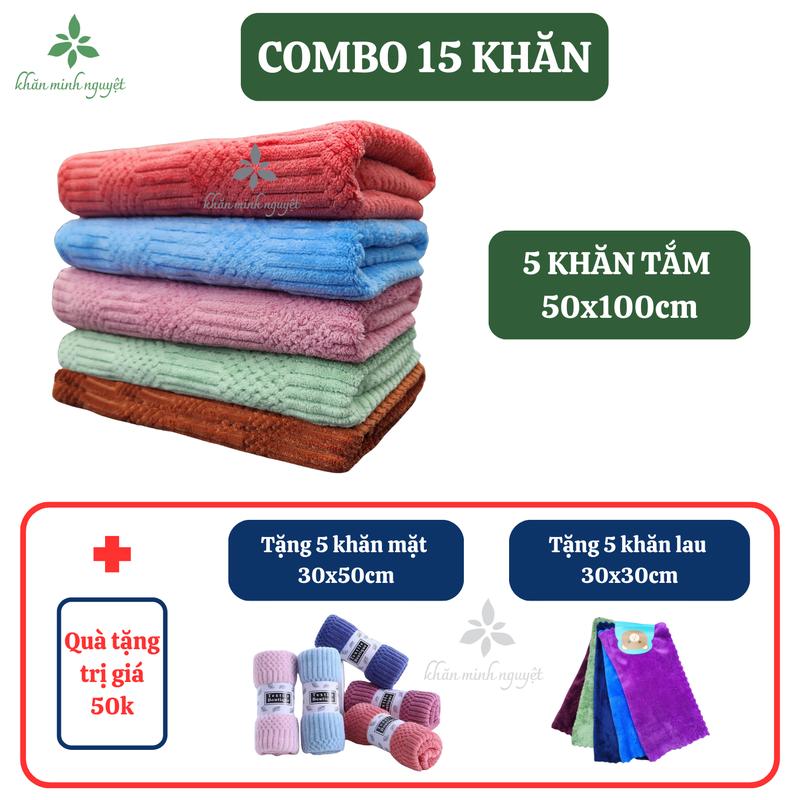   15 khăn  Mua 5 được 15 khăn: 5 khăn tắm 50x1m 5 khăn mặt 30x50cm 5 khăn lau 30x30cm: mềm mịn thấm hút không đổ lông  không ra màu - Nhà Tắm 