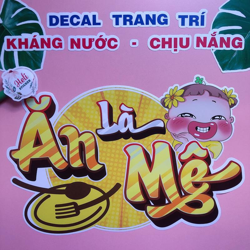 Decal Trang Trí Quán ĂN LÀ MÊ Loại 1 - Hình Dán Decor Quán Ăn, Trà Sữa, Cà Phê, Sinh Tố, Nước Ép - Sticker Kháng Nước, Chịu Nắng, Cắt Sẵn.