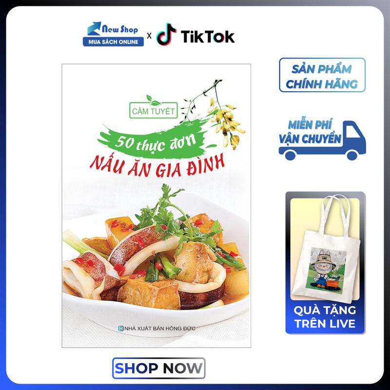 Sách Nấu Ăn - 50 Thực Đơn Nấu Ăn Gia Đình - VT - Tác Giả Cẩm Tuyết - Newshop