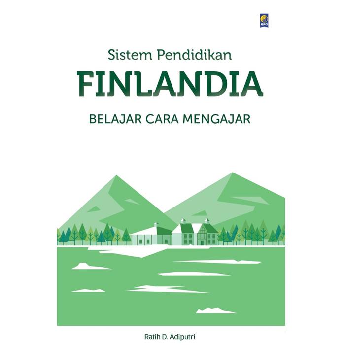 Gambar Buku Sistem Pendidikan Finlandia: Belajar Cara Mengajar (Ratih D. Adiputri) - - dari Gramedia Kota Administrasi Jakarta Timur 3 Tokopedia
