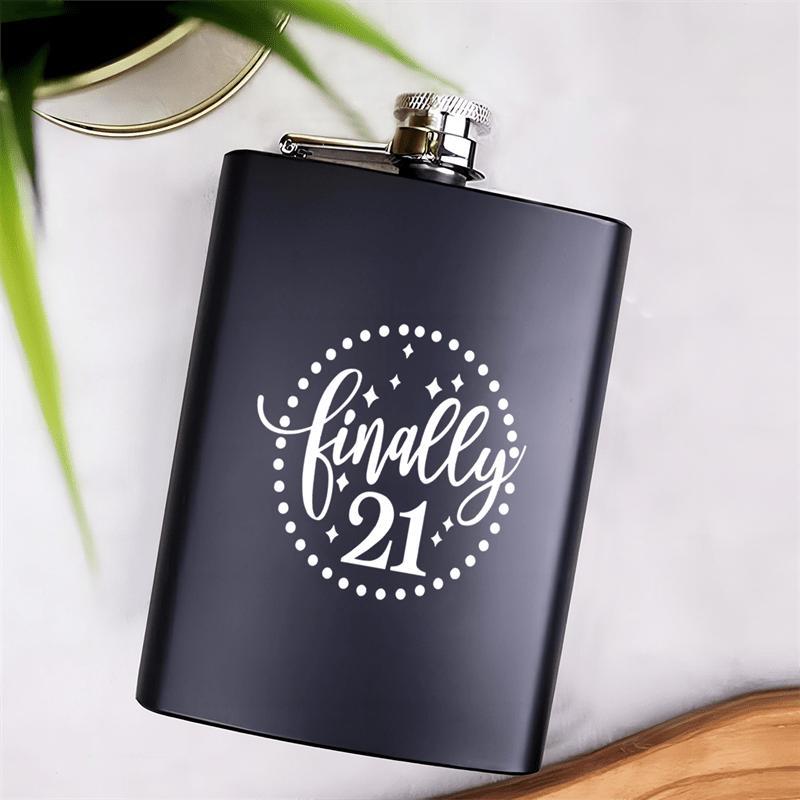 Product Introduction of 8oz Stainless Steel Hip Flask, 1 Count Finally 21 Letter Pattern Portable Drink Flask, Creative Outdoor Portable Drinkware for Friend, Sister, Daughter and Bestie 7