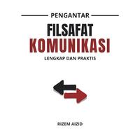 Gambar Buku Pengantar Filsafat Komunikasi Lengkap dan Praktis - Rizem Aizid - IRCiSoD dari DIVA Press Group Kab. Bantul 5 Tokopedia