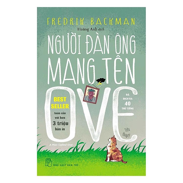  Sách Người Đàn Ông Mang Tên Ove - Tác Giả Fredrik Backman - NXB Trẻ - 452 Trang - Bìa Mềm 