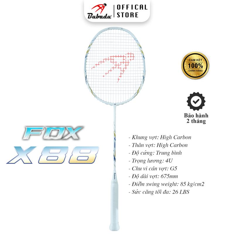 [CHÍNH HÃNG BUBADU] VỢT CẦU LÔNG BUBADU FOX X88 siêu phẩm công thủ toàn diện, TẶNG CUỐN CÁN, CƯỚC Nam Cán Vợt