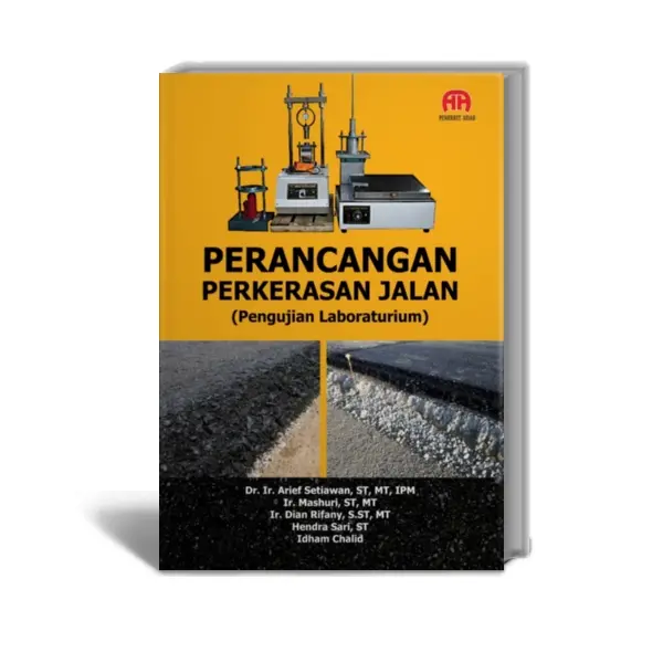 PERANCANGAN PERKERASAN JALAN (Pengujian Laboraturium) 0
