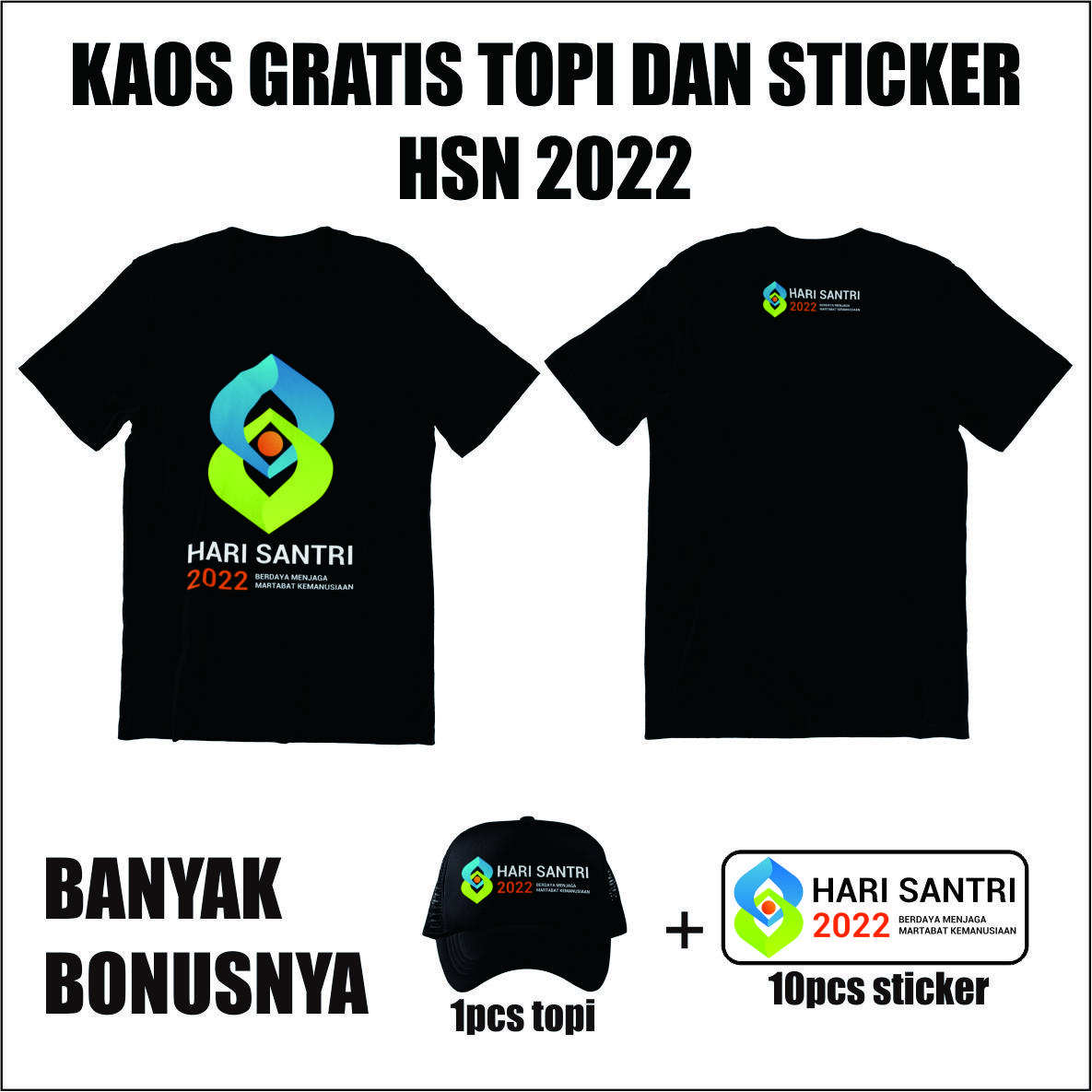 BA090 Kaos Gratis Topi dan Sticker HSN 2022 - Hari Santri Nasional - Banyak Bonusnya