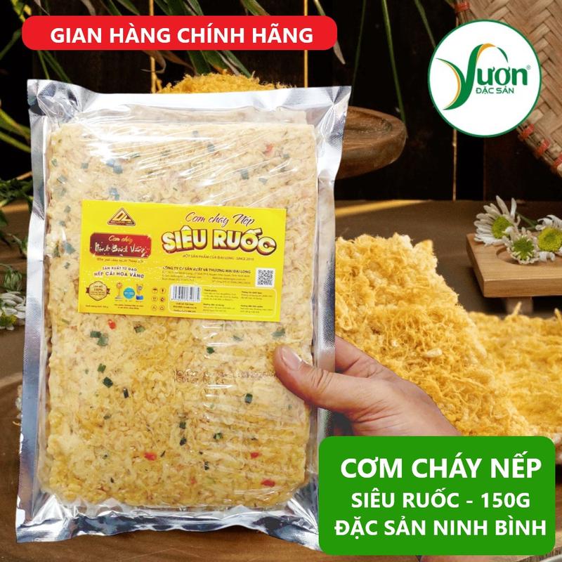 Cơm cháy NẾP SIÊU RUỐC (Túi 150g) cơm cháy chà bôn Đại Long Ninh Bình Vàng đặc biệt thơm ngon và giòn rụm - Vườn Đặc Sản