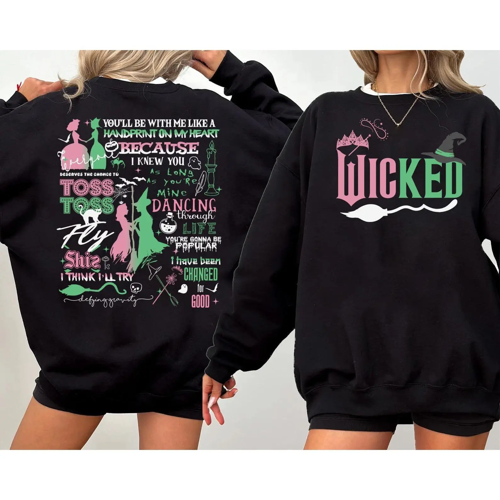 Wicked 2 side Sweatshirt, Wicked Defy Gravity Sweatshirt, Wizard of Oz Sweatshirt, Wicked Sweatshirt, Wizard of Oz shirt Broomstick.
