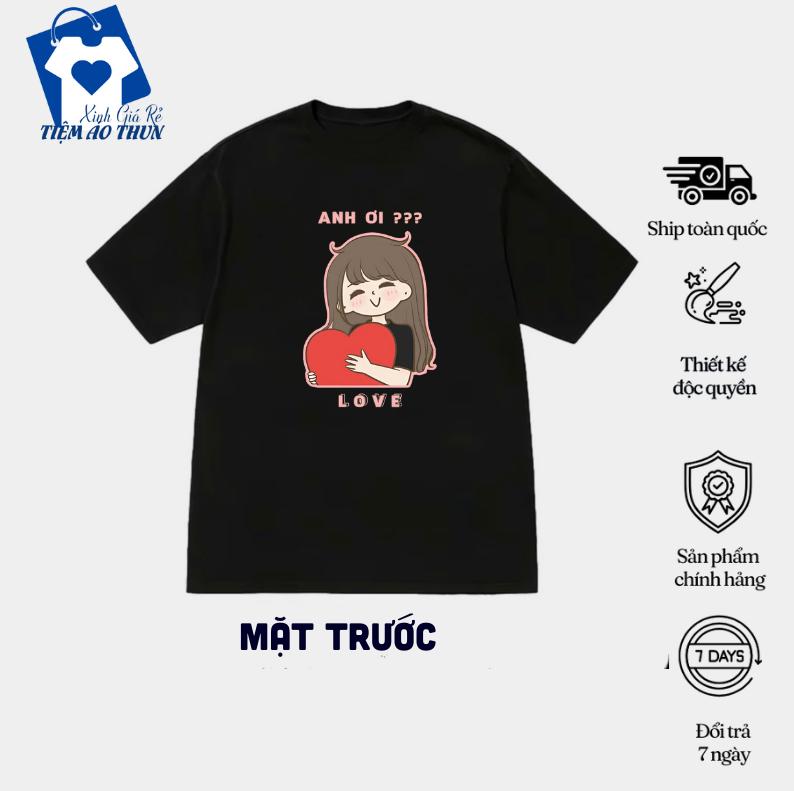 Áo thun cặp  in hình cặp đôi couple Anh Ơi Anh Đây hình in sắc nét chất cotton thoáng mát, thấm hút Cổ Tròn Unisex Menswear 4