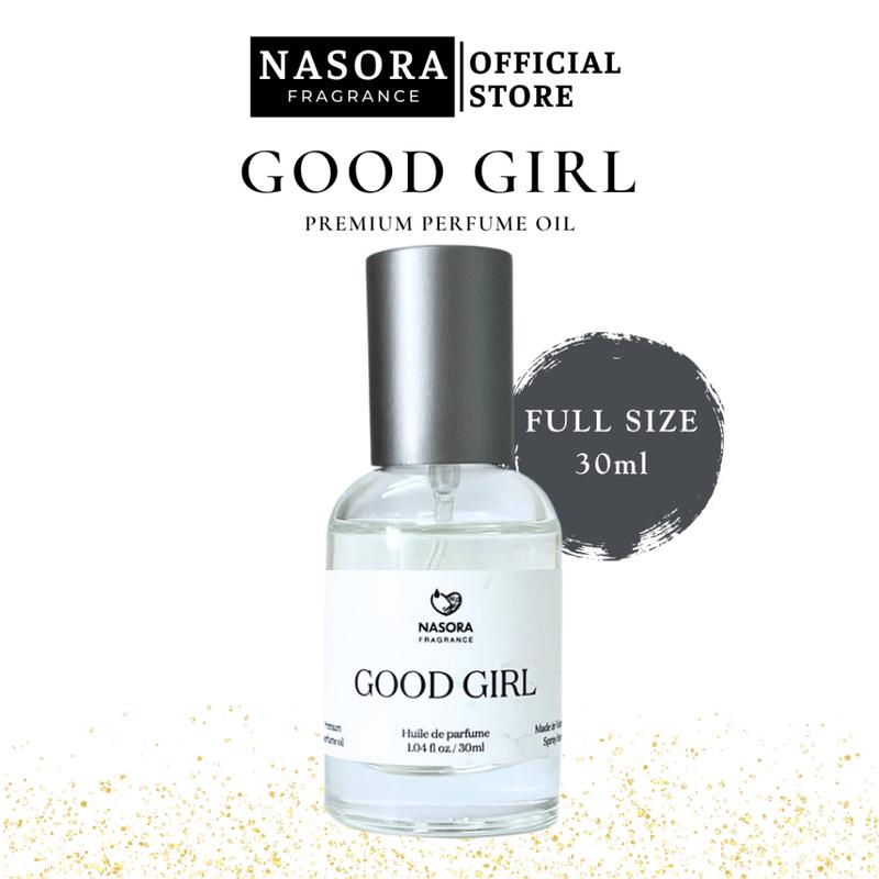  Tinh Dầu Nước Hoa Nữ NASORA Good Girl Premium Hương Thơm Ngọt Ngào Quyến Rũ Gợi Cảm Full Size 30ML Xịt Thơm Perfume 