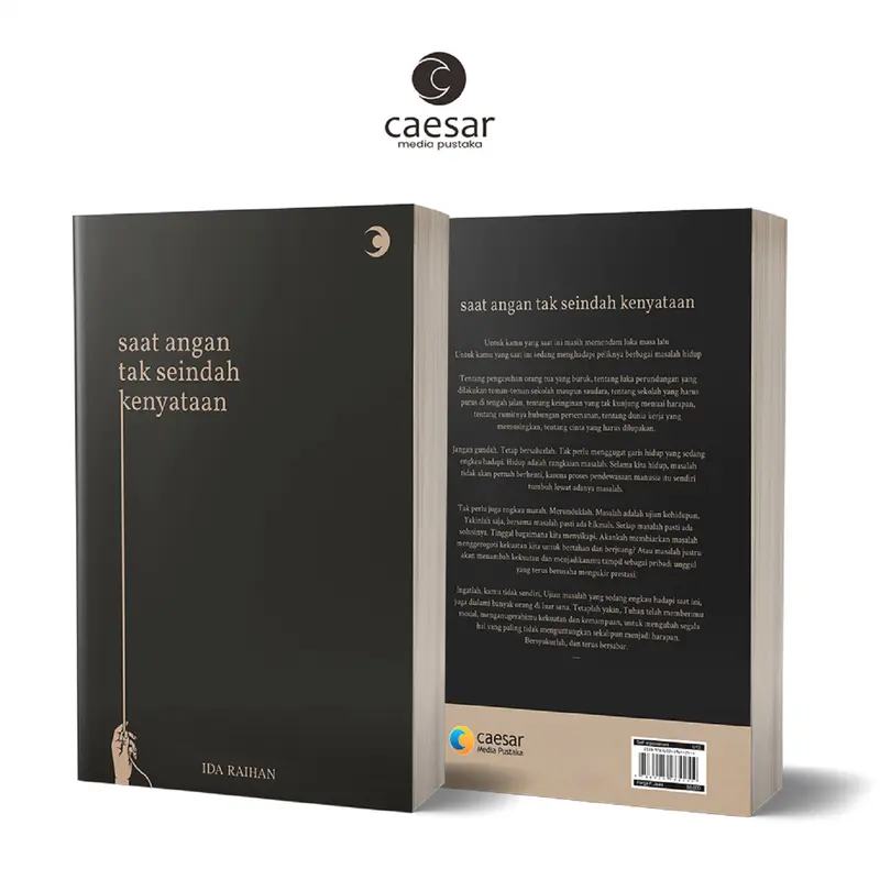 Buku Motivasi Saat Angan Tak Seindah Kenyataan - Menyembuhkan Diri dari Kecewa