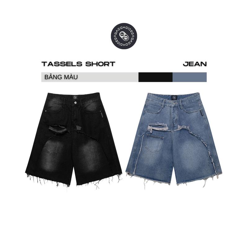Bad Choices | Quần Shorts Jeans Nam TASSELS Menswear Pants