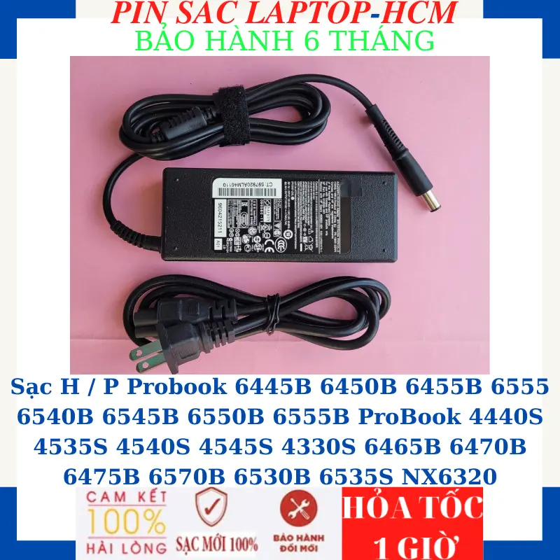Sạc H / P Probook 6445B 6450B 6455B 6555 6540B 6545B 6550B 6555B ProBook 4440S 4535S 4540S 4545S 4330S 6465B 6470B 6475B 6570B 6530B 6535S NX6320 Sạc H / P 18.5V/19V-3.5A/4.74A-65W/90W chân kim to(7.4*5.0mm) 2