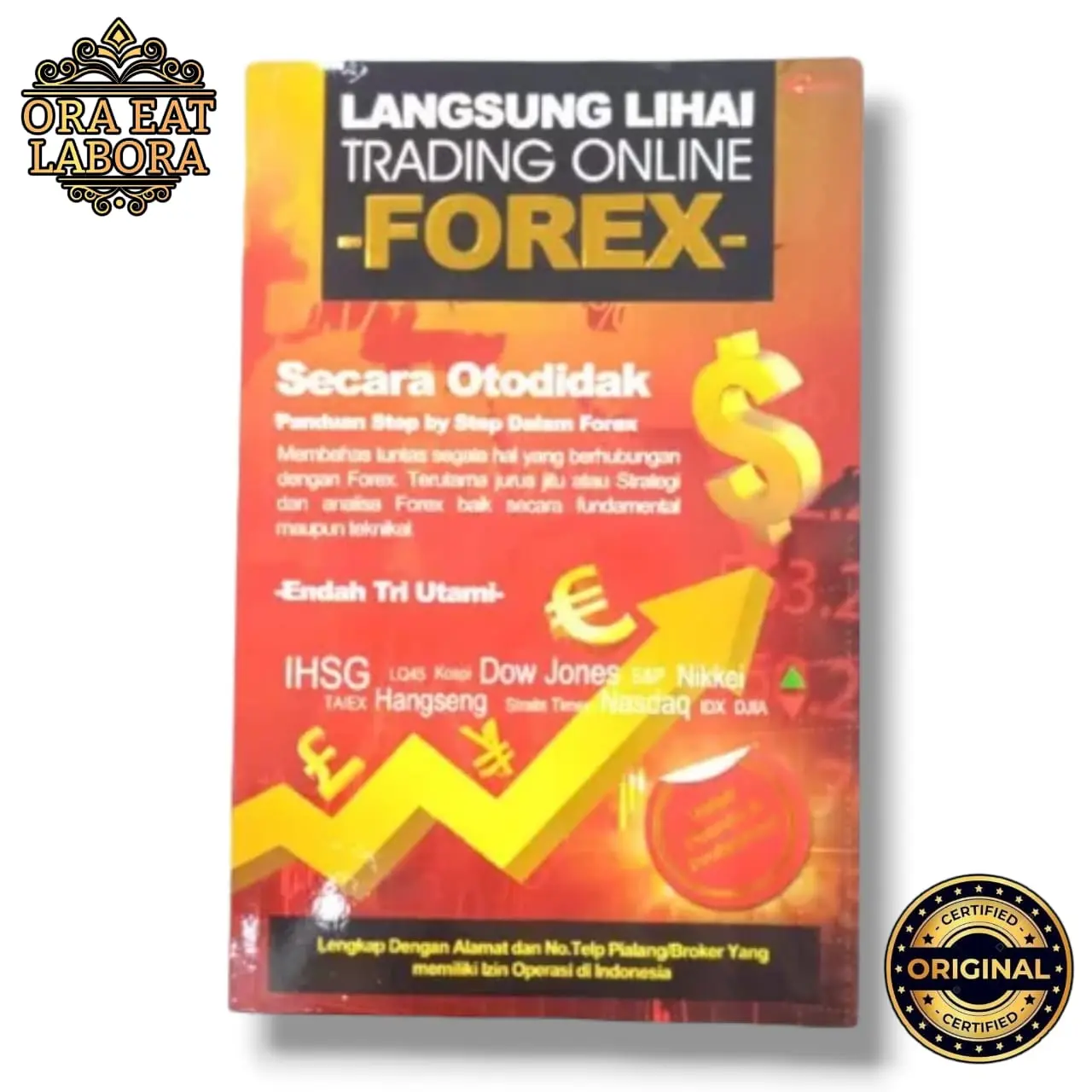Buku Original Langsung Lihai Trading Online FOREX Secara Otodidak - Ora Eat Labora