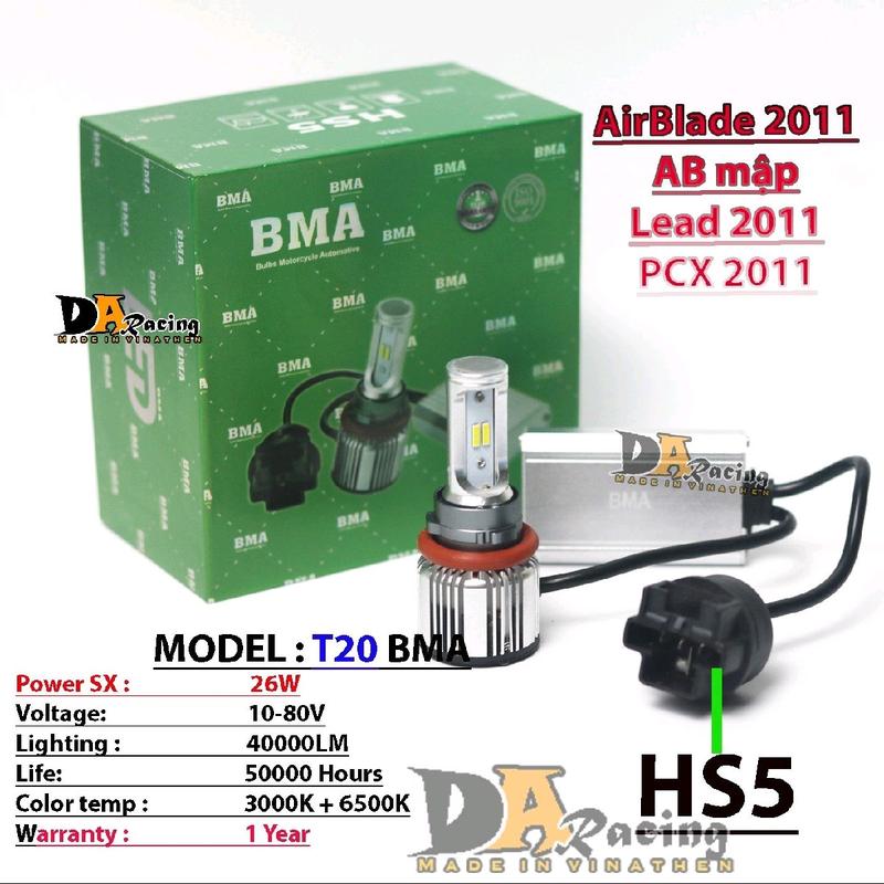Đèn pha led T20 26W chân HS5 BMA dành cho Airblade 2011 AB mập Lead 110 2011 PCX 2011