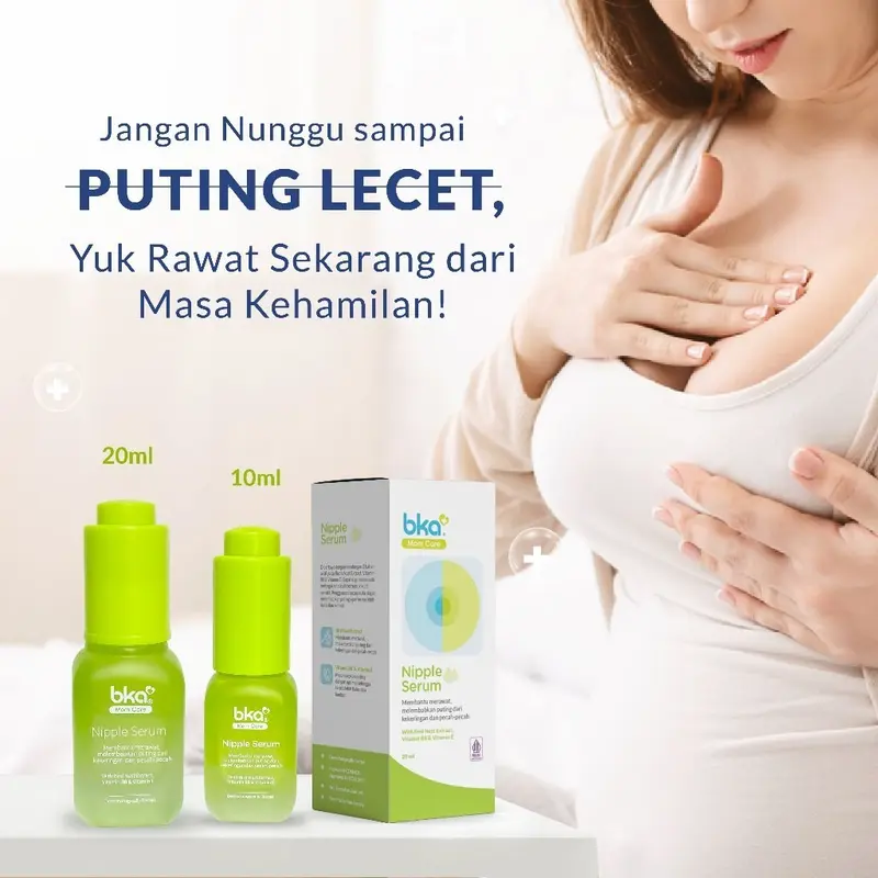 Nipple Serum BKA - Menyembuhkan dan Merawat Puting Ibu Lecet Isi 10ml 5
