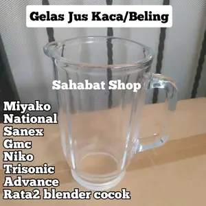 GELAS BESAR JUS BAHAN KACA BELING BLENDER MIYAKO NATIONAL DLL khusus GELAS