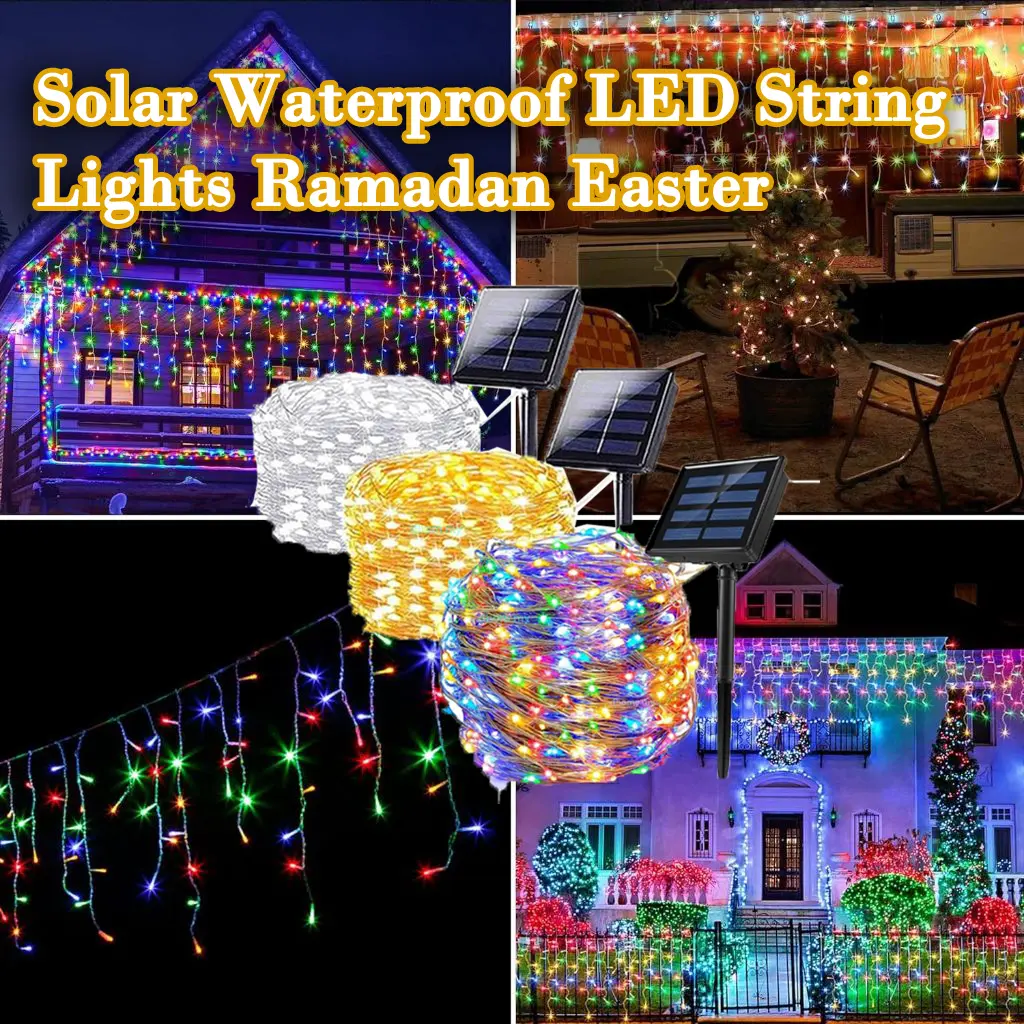 Solar Outdoor Light LED IP56 Waterproof Ramadan Raya Christmas Garland Mode Lawn Patio Garden Yard Tree Lights Party Supplies 5/10/20M 100/200LED 8 Mode Wire Lamp