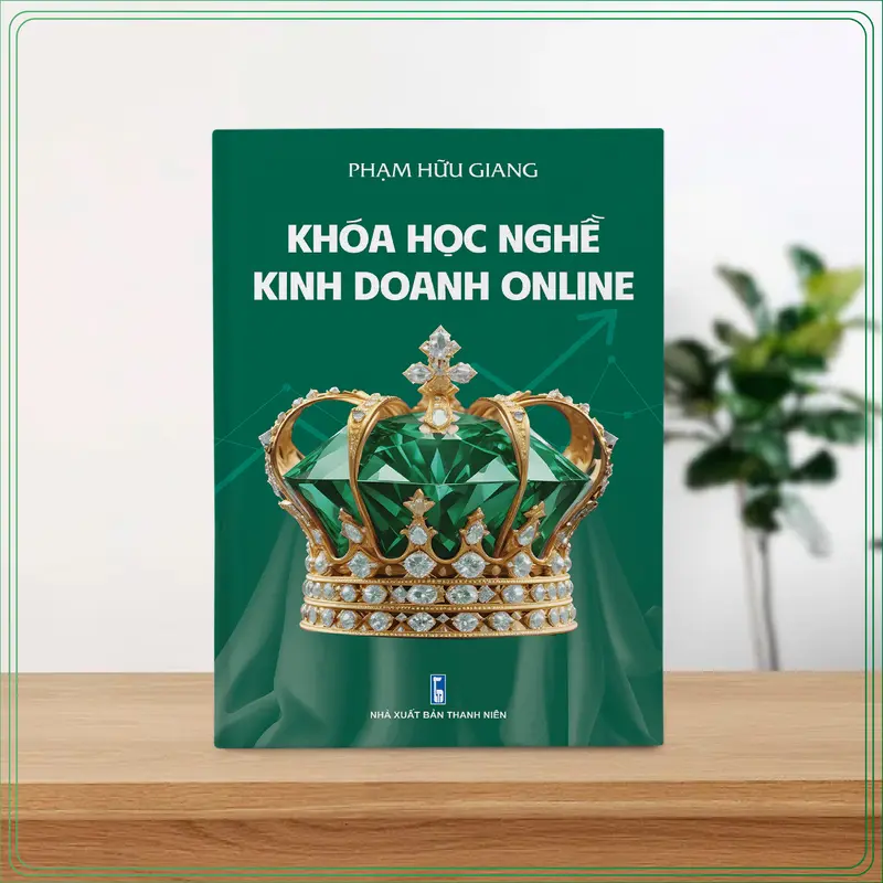 Sách Khoá Học Nghề Kinh Doanh Tác Giả Phạm Hữu Giang 3