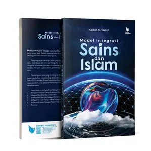 Model Integrasi Sains dan Islam - Kadar M.Yusuf