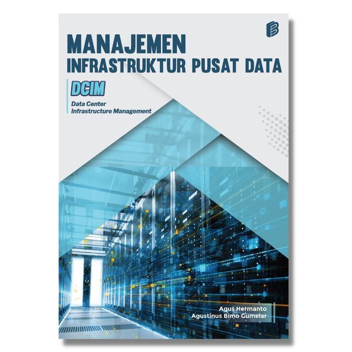 Gambar Manajemen Infrastruktur Pusat data (DCIM Data Center Infrastructure Management) dari bintangsemestabook Kab. Sleman Tokopedia