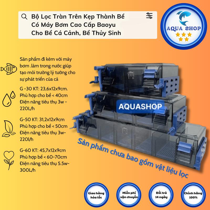 Bộ Lọc Tràn Trên Kẹp Thành Bể Có Máy Bơm BAOYU Cao Cấp Cho Bể Cá Cảnh, Bể Thủy Sinh