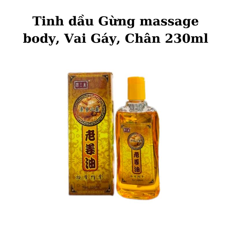 Tinh Dầu Massage Gừng 230ml Thêm Mùi Xả Chanh Dịu Nhẹ Dùng Cho Vai Cổ Gáy, Dưỡng Body dau xuong